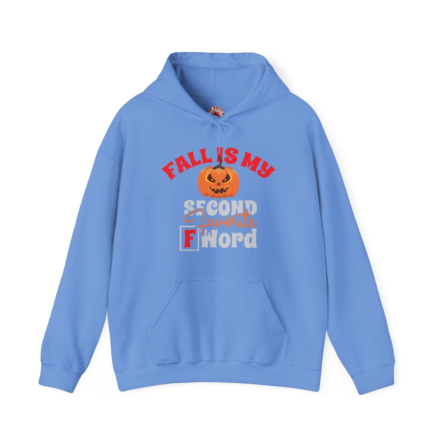 Fall Is My Second Favorite F Word Hooded Sweatshirt The Devil's Pickle