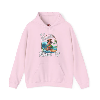If It Swells Ride It Hooded Sweatshirt The Devil's Pickle