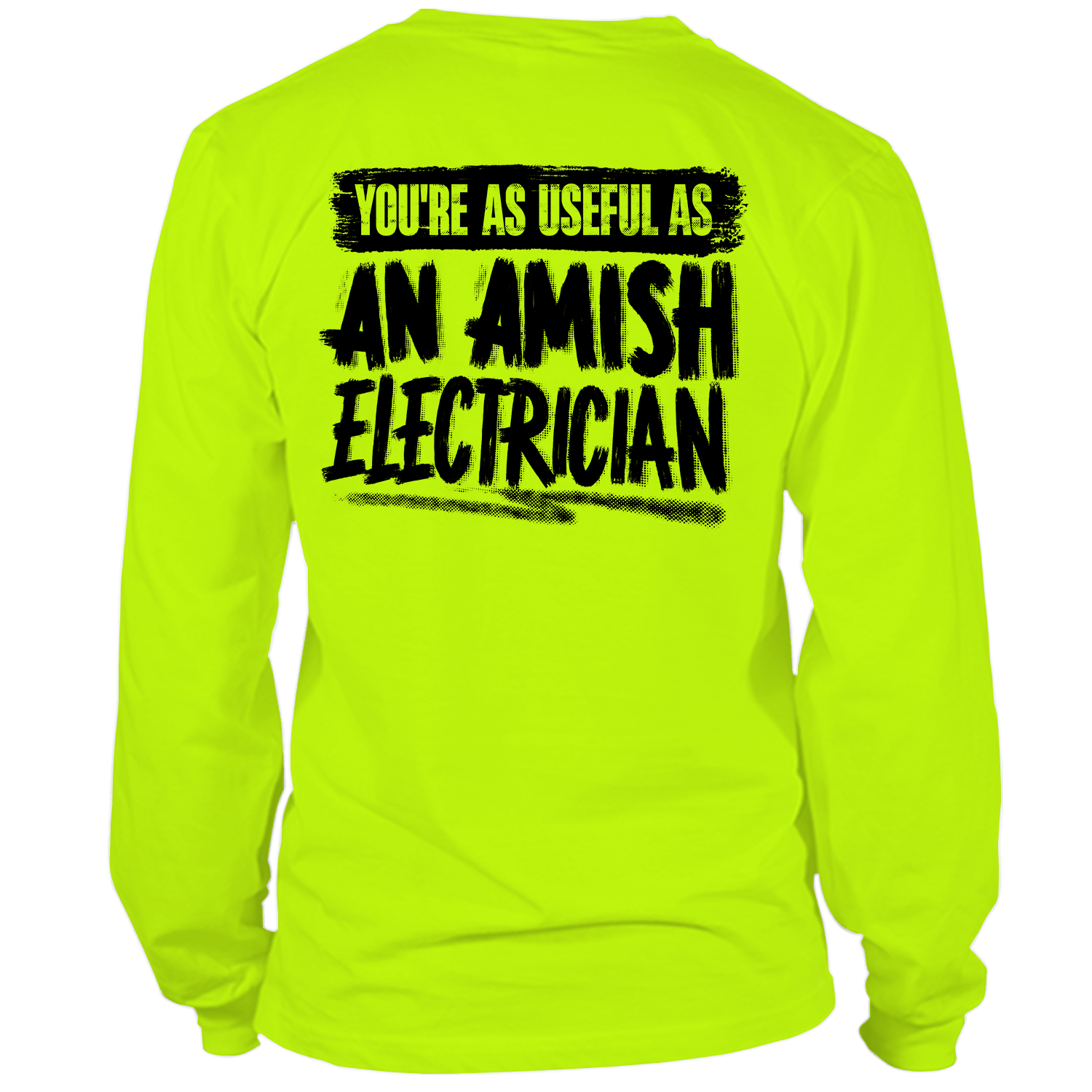 Amish Electrician - Long Sleeve Safety Yellow Hi-Vis T-Shirt Armed American Supply