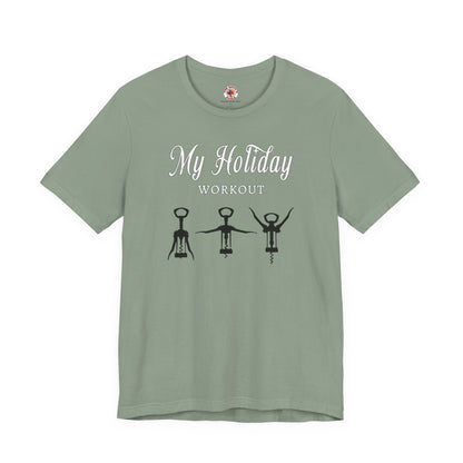 My Holiday Workout T-Shirt The Devil's Pickle