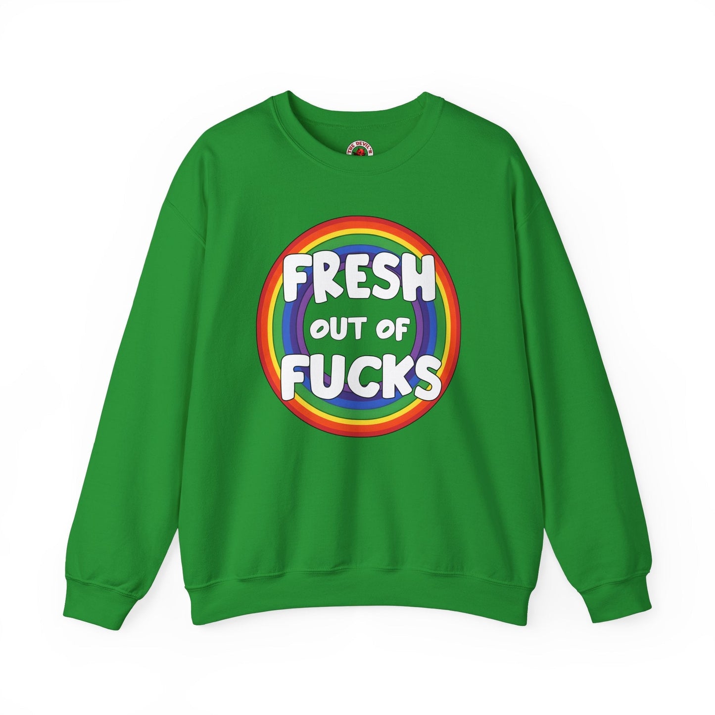 Fresh Out Of Fucks Crewneck Sweatshirt The Devil's Pickle
