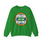 Fresh Out Of Fucks Crewneck Sweatshirt The Devil's Pickle
