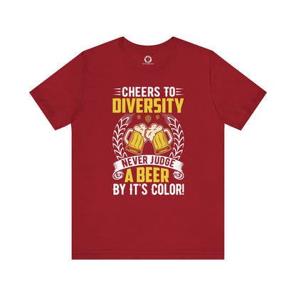 Cheers to Diversity T-Shirt The Devil's Pickle
