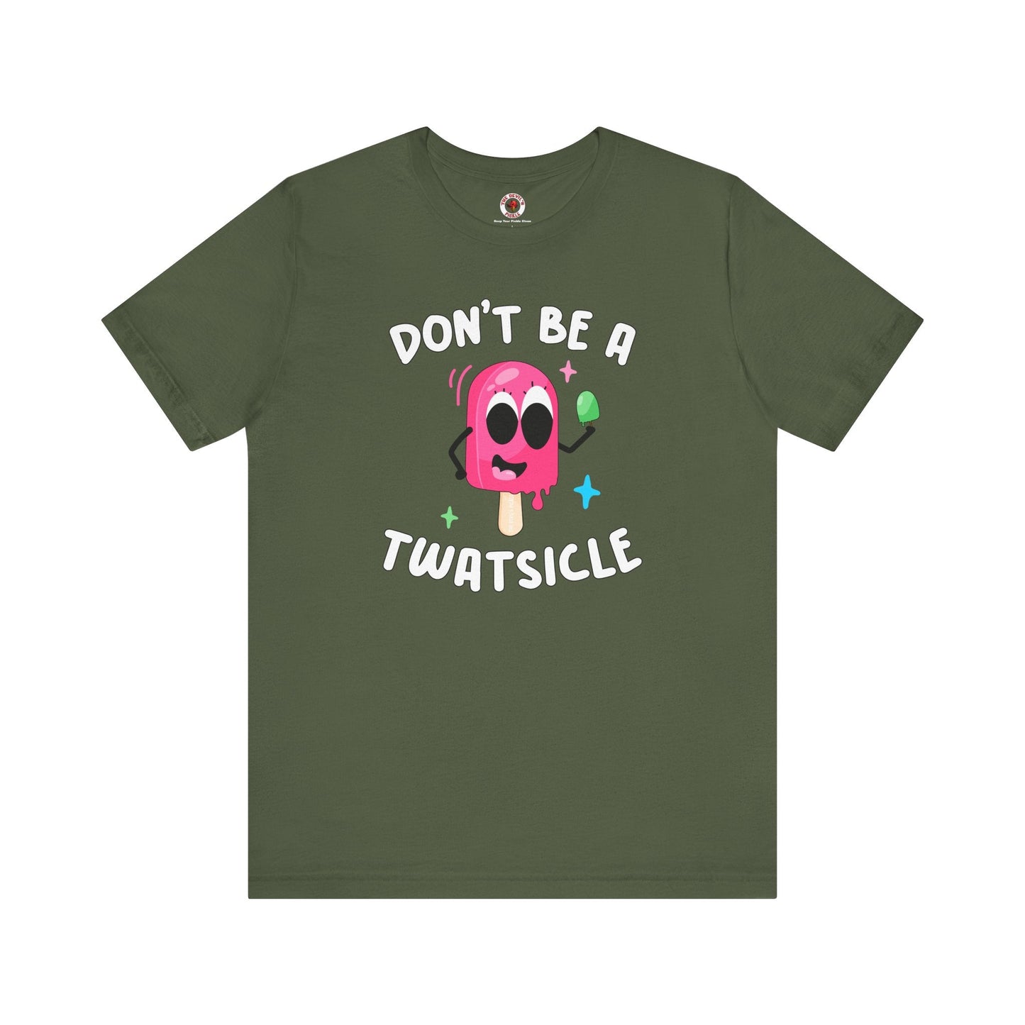 Don't Be A Twatsicle T-Shirt The Devil's Pickle