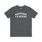 Surprise I'm Drunk T-Shirt The Devil's Pickle