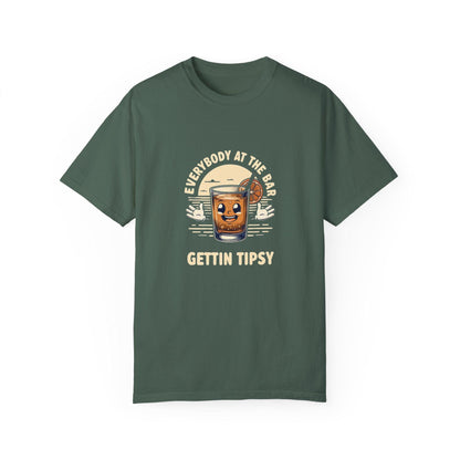 Everybody at the Bar Gettin Tipsy Unisex Garment-Dyed T-Shirt Country in My Heart
