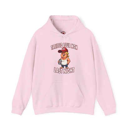 Tariffed Your Mom Last Night Hooded Sweatshirt The Devil's Pickle