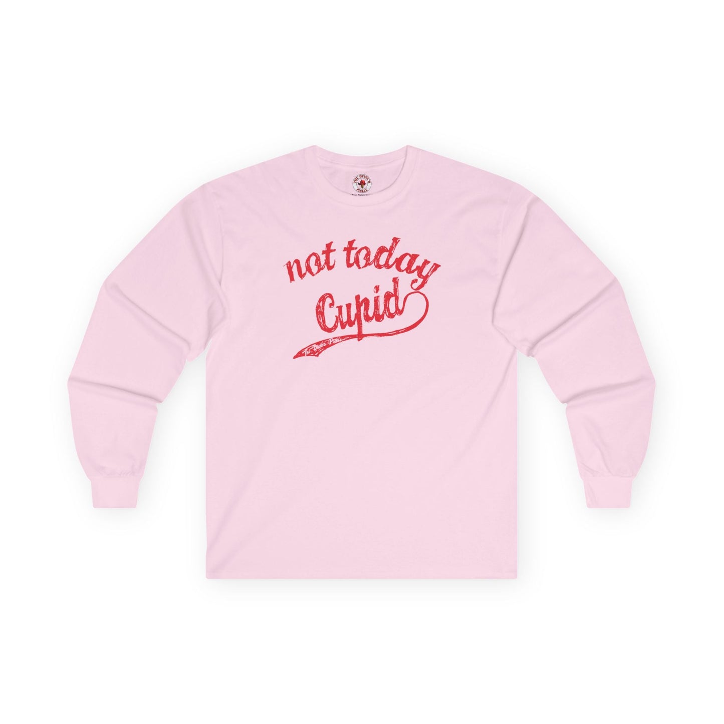 Not Today Cupid Long Sleeve Tee