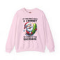 If You Don't Have A Chimney Crewneck Sweatshirt