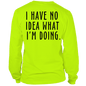 No Idea What I'm Doing - Long Sleeve Safety Hi-Vis T-Shirt Armed American Supply