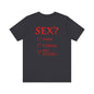 Sex? Yes, Please T-Shirt The Devil's Pickle