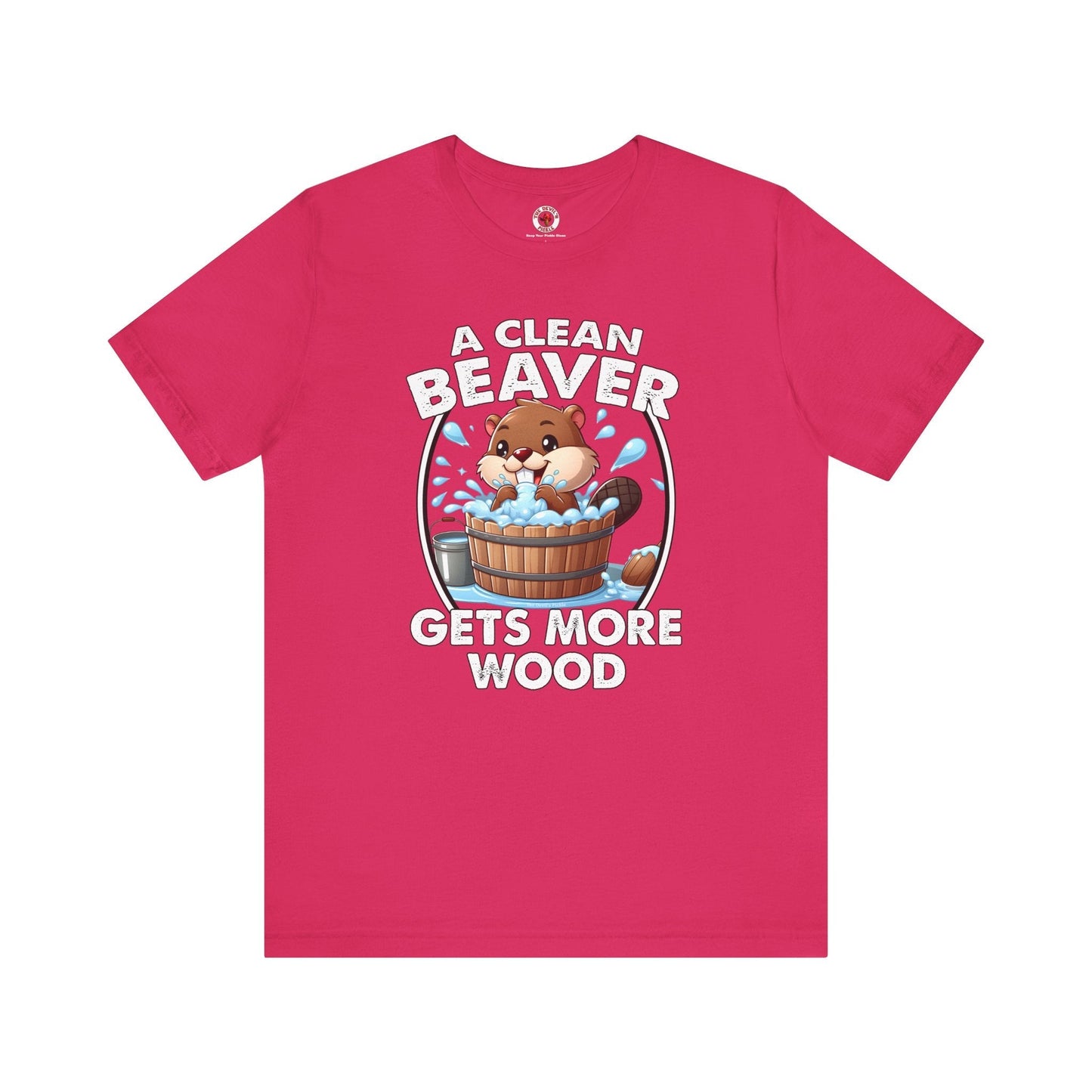 A Clean Beaver Gets More Wood T-Shirt The Devil's Pickle