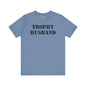 Trophy Husband T-Shirt The Devil's Pickle