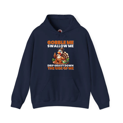 Gobble Me Swallow Me Hooded Sweatshirt The Devil's Pickle