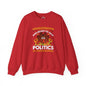 Unvaccinated And Ready To Talk Politics Crewneck Sweatshirt The Devil's Pickle