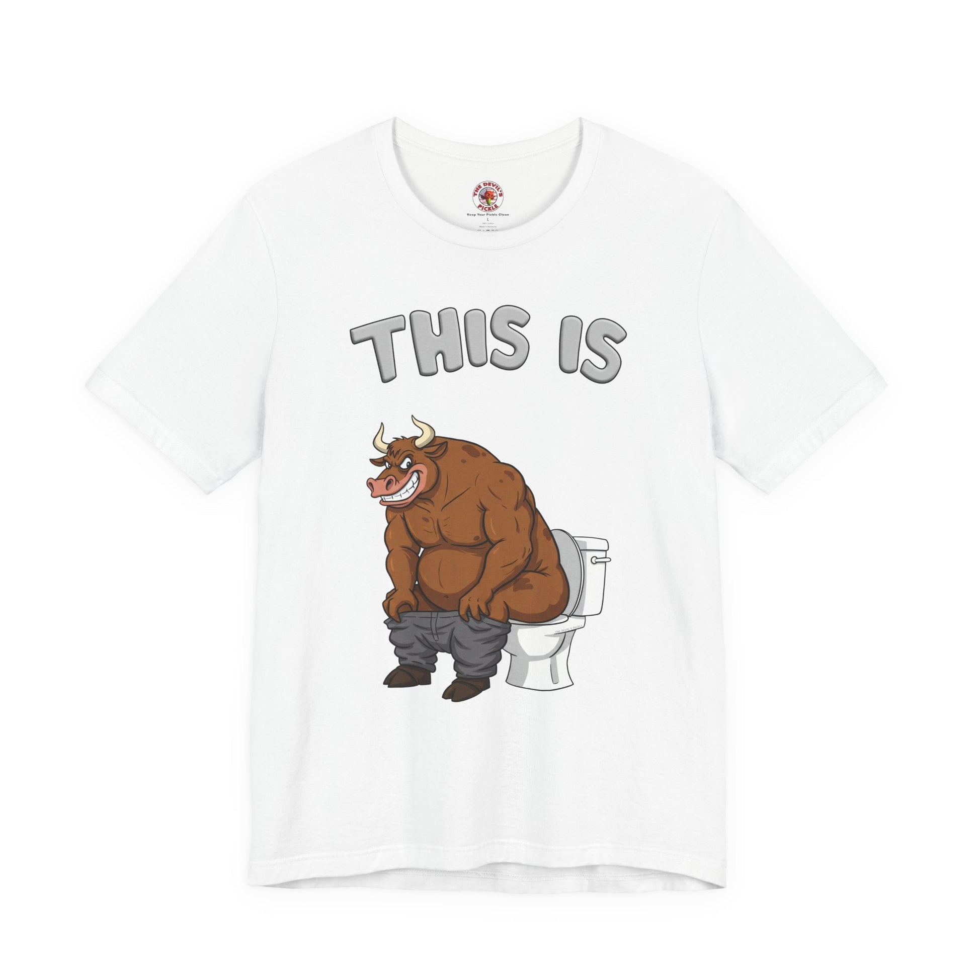 This Is Bullshit T-Shirt The Devil's Pickle