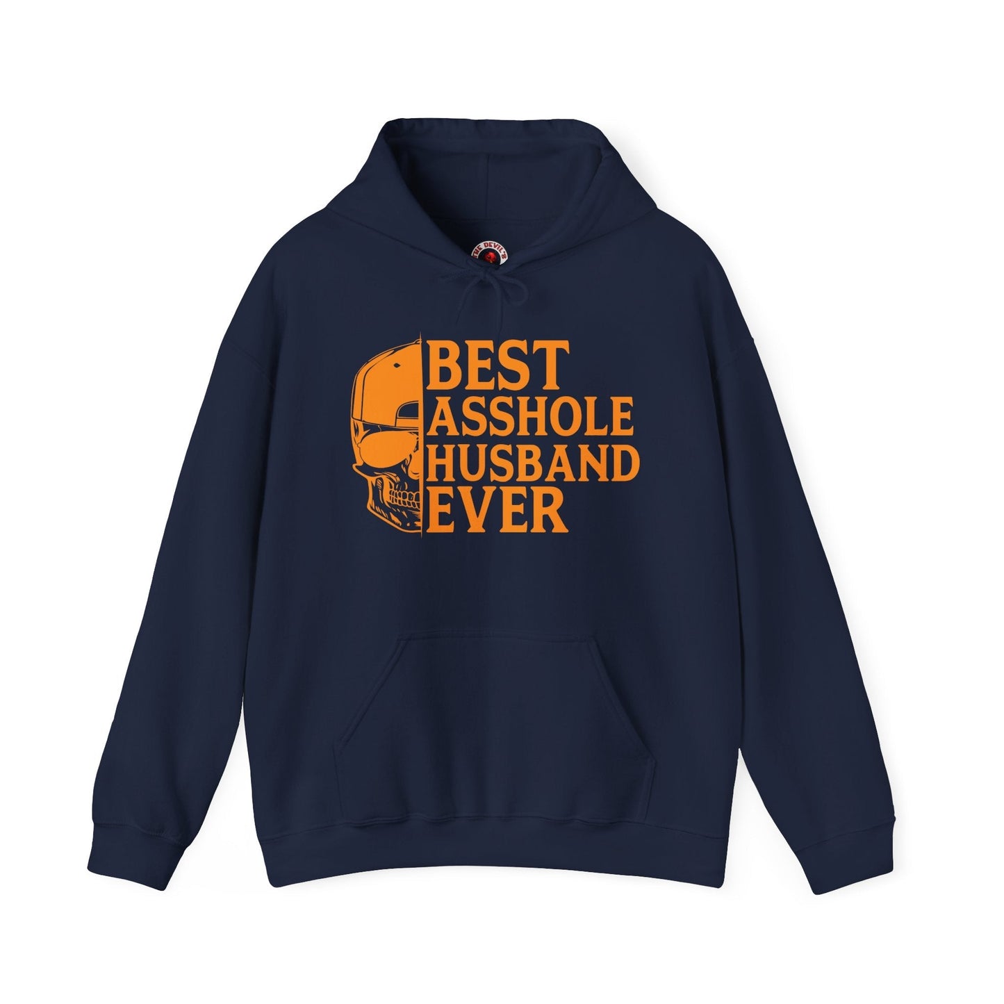 Best Asshole Husband Ever Hooded Sweatshirt The Devil's Pickle