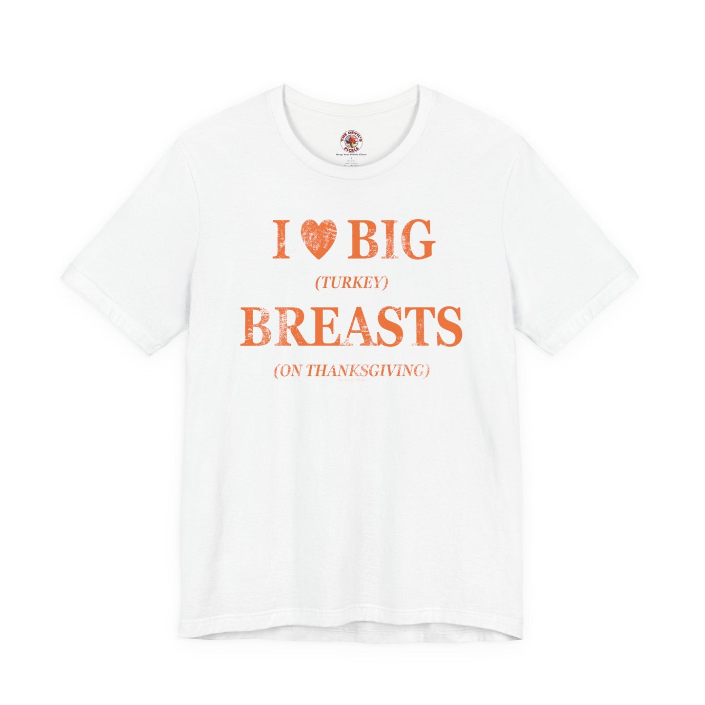 I Heart Big Breasts T-Shirt The Devil's Pickle