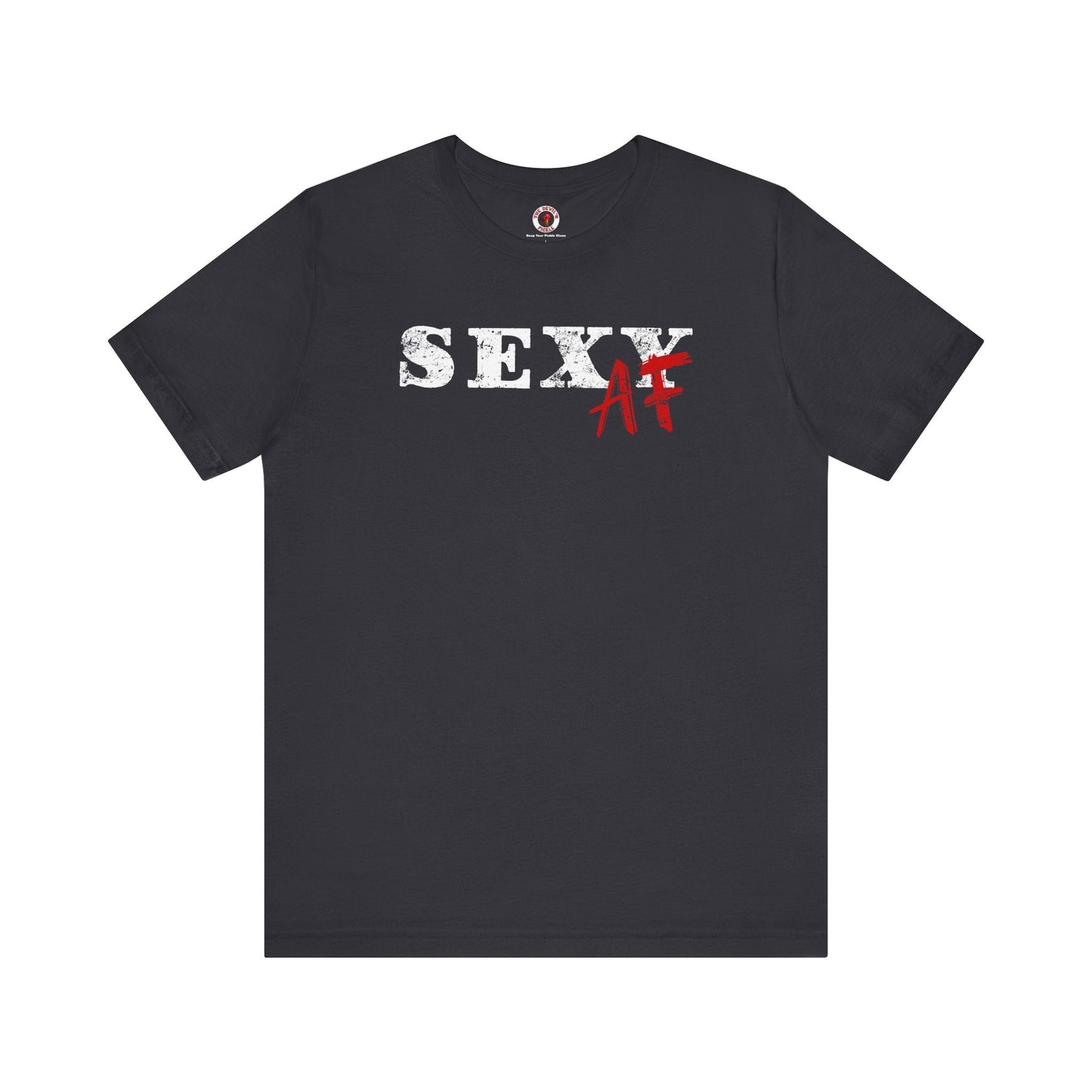Sexy AF T-Shirt The Devil's Pickle