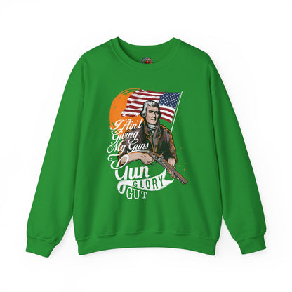 I Ain't Giving My Guns Crewneck Sweatshirt The Devil's Pickle