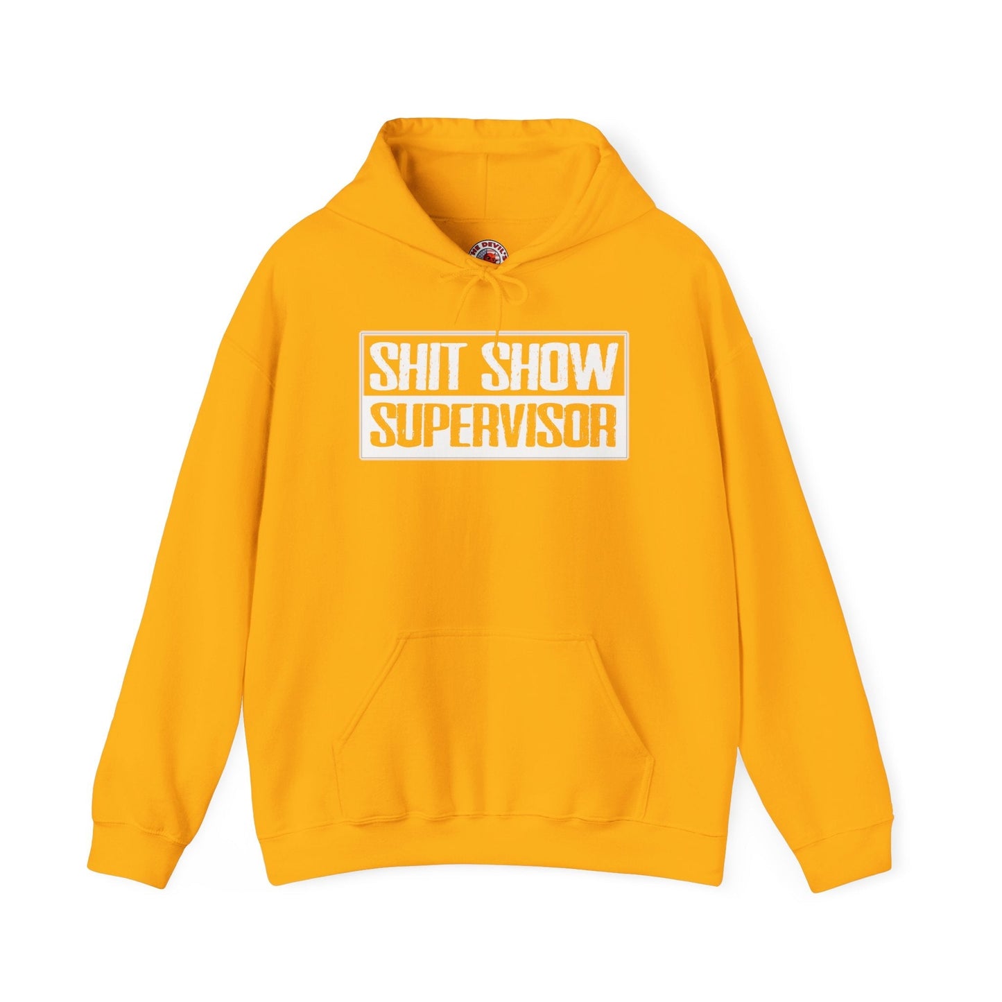Shit Show Supervisor Hooded Sweatshirt The Devil's Pickle