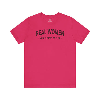 Real Women Aren't Men T-Shirt The Devil's Pickle