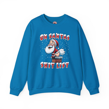 On Santa's Shit List Crewneck Sweatshirt The Devil's Pickle