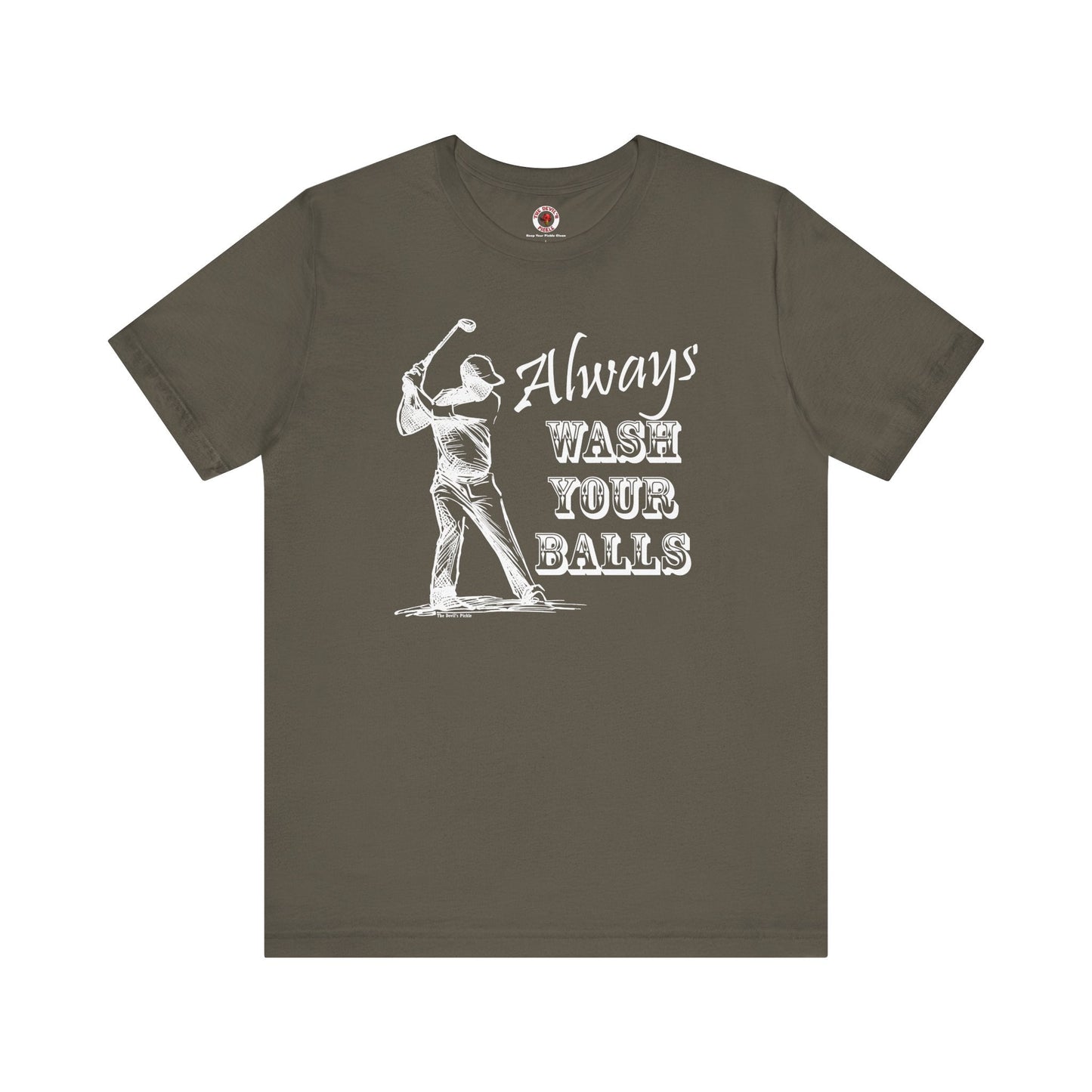 Always Wash Your Balls Golf T-shirt The Devil's Pickle