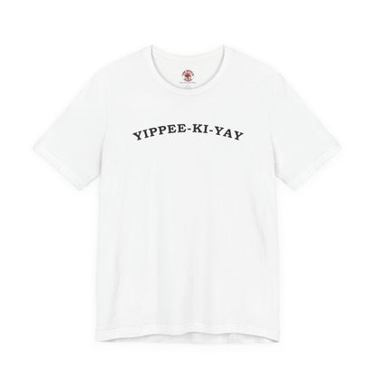 Yippee-Ki-Yay T-Shirt The Devil's Pickle