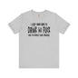 I'm Just Here To Drink And Fuck T-Shirt The Devil's Pickle