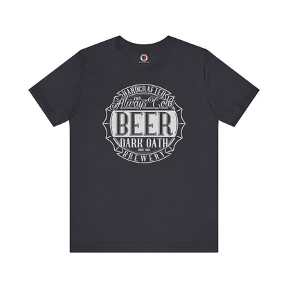 Handcrafted and Always Cold Beer T-Shirt The Devil's Pickle