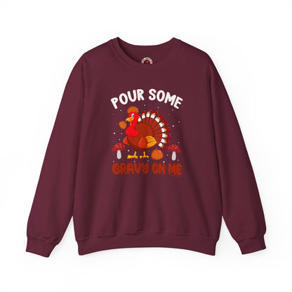 Pour Some Gravy On Me Crewneck Sweatshirt The Devil's Pickle