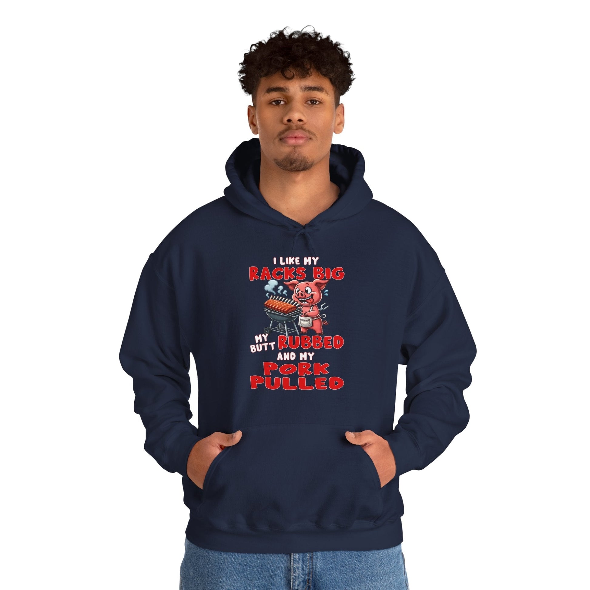 I Like My Racks Big My Butt Rubbed and My Pork Pulled Hooded Sweatshirt The Devil's Pickle