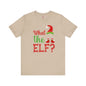 What The Elf T-Shirt The Devil's Pickle