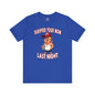 Tariffed Your Mom Last Night T-Shirt The Devil's Pickle