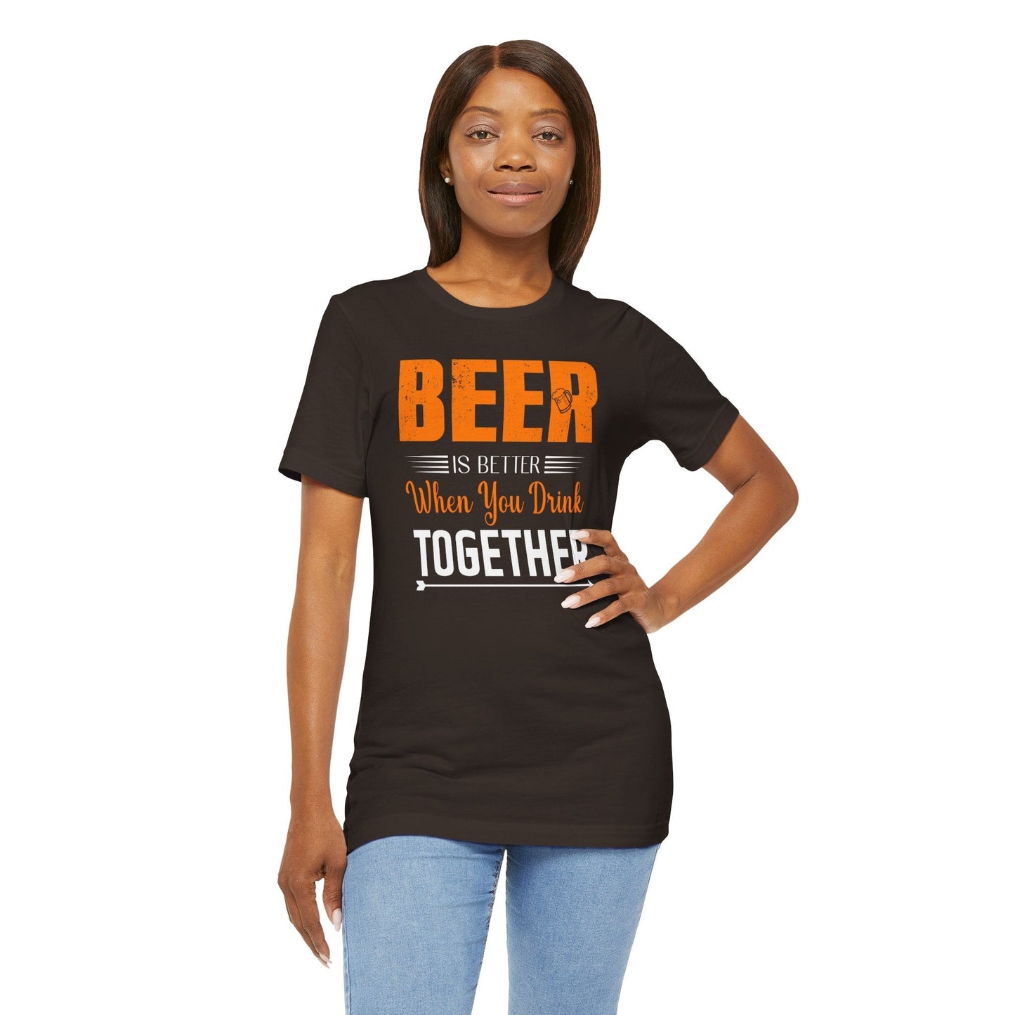 Beer Is Better When You Drink Together T-Shirt The Devil's Pickle