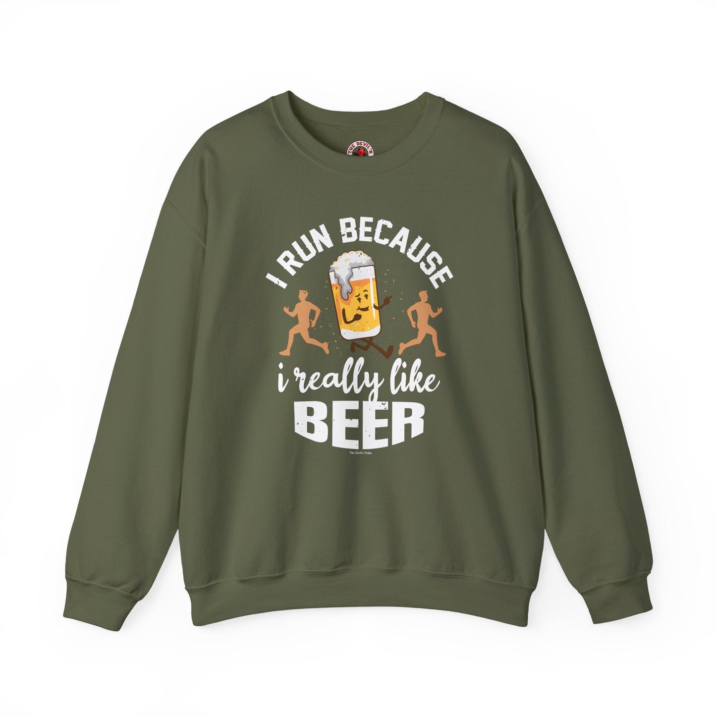 I Run Because I Really Like Beer Crewneck Sweatshirt The Devil's Pickle