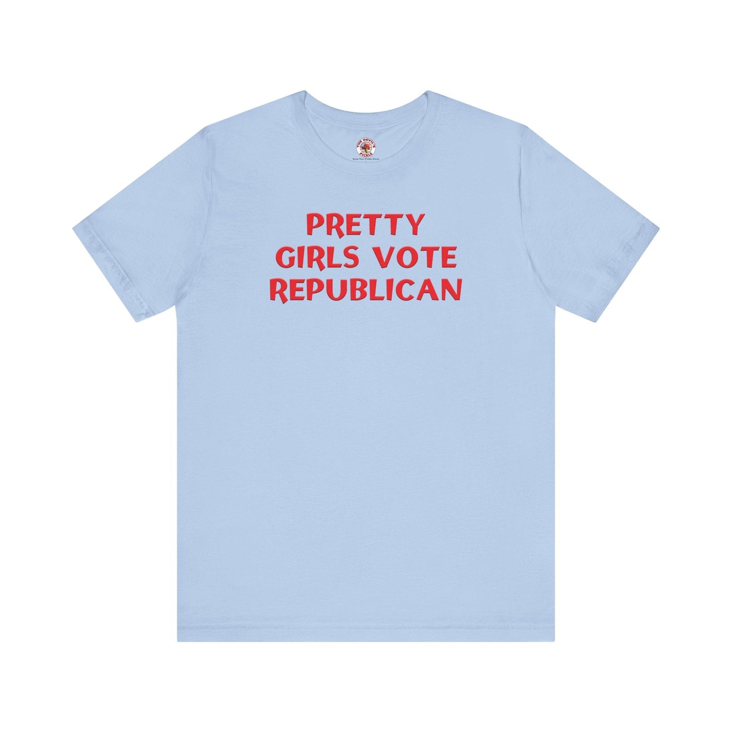 Pretty Girls Vote Republican T-Shirt. The Devil's Pickle