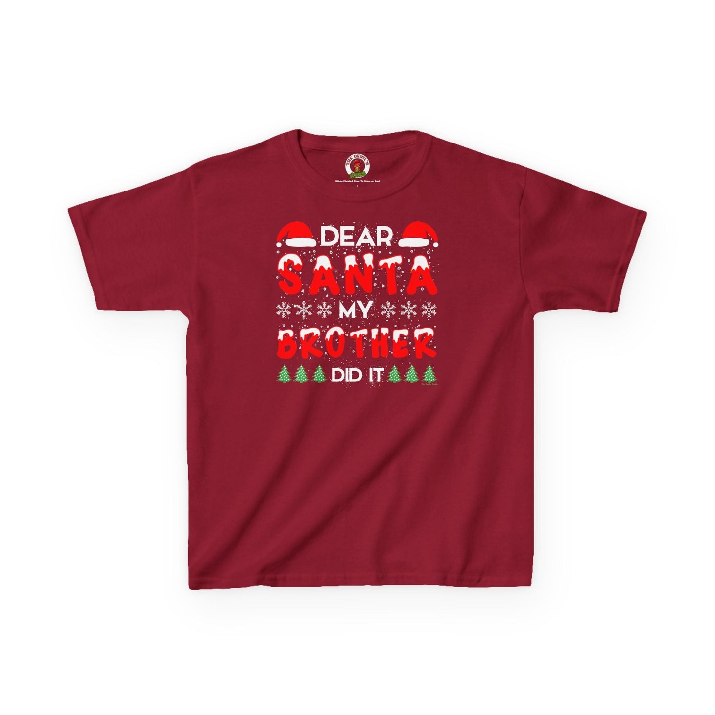 Dear Santa My Brother Did It Kids Tee The Devil's Pickle