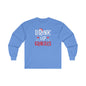 Drink Up Grinches Long Sleeve Tee