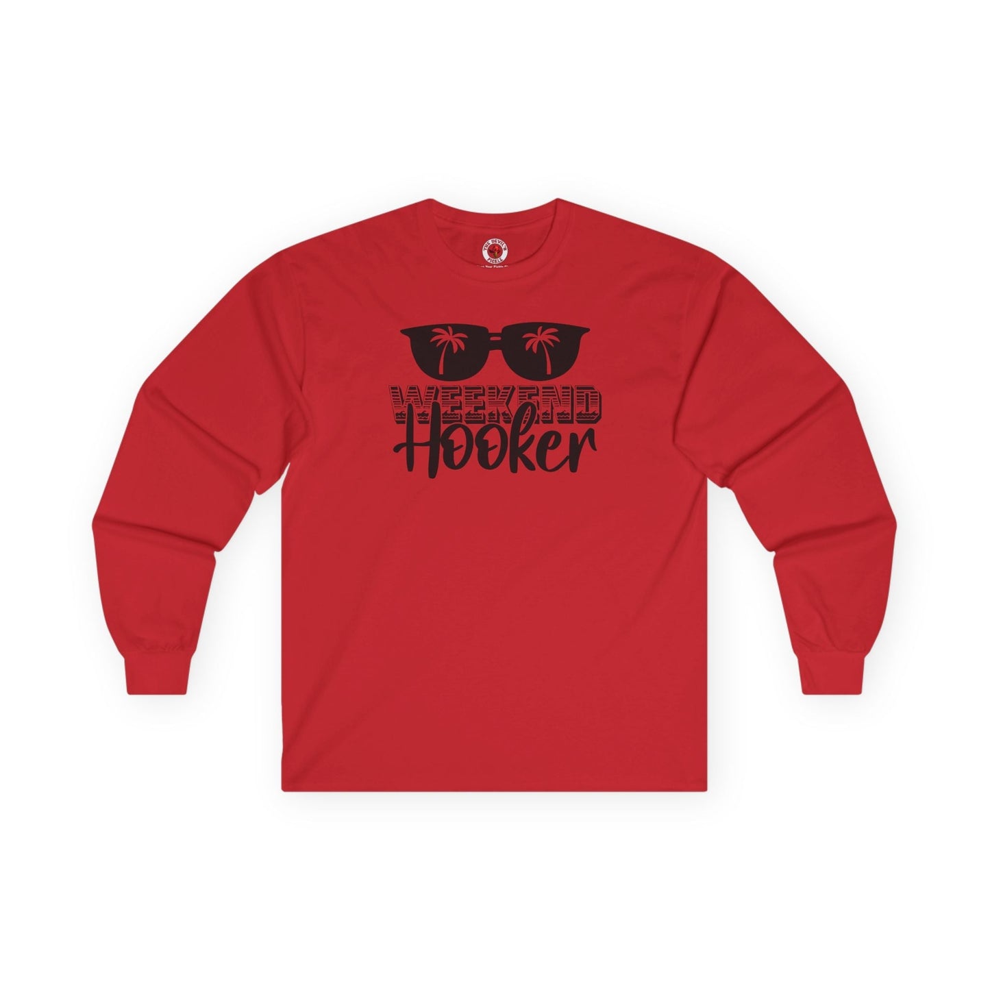 Weekend Hooker Long Sleeve Tee The Devil's Pickle