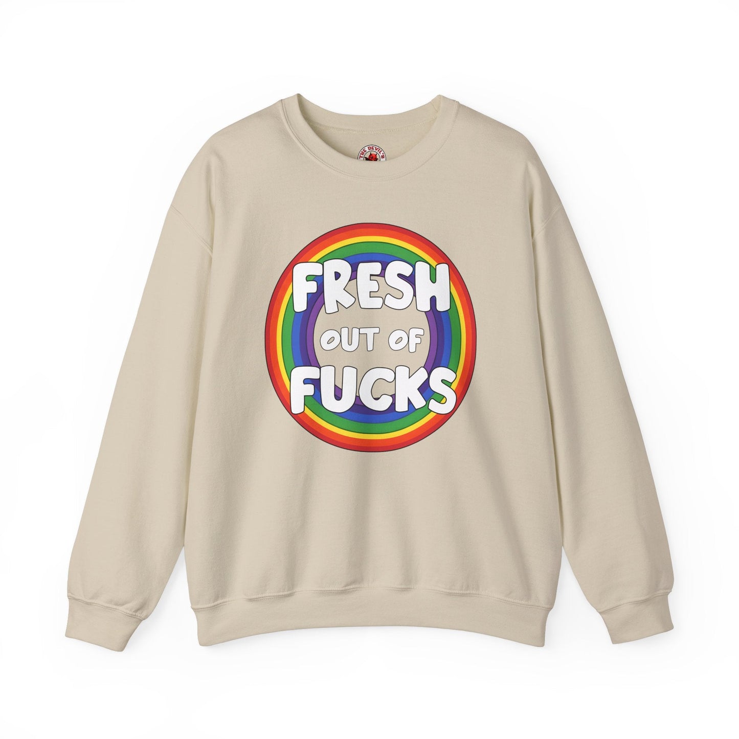 Fresh Out Of Fucks Crewneck Sweatshirt The Devil's Pickle