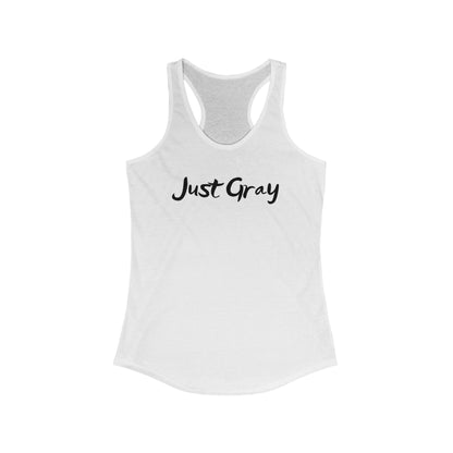Women's Ideal Racerback Tank  "Just Gray" Grayceful LLC