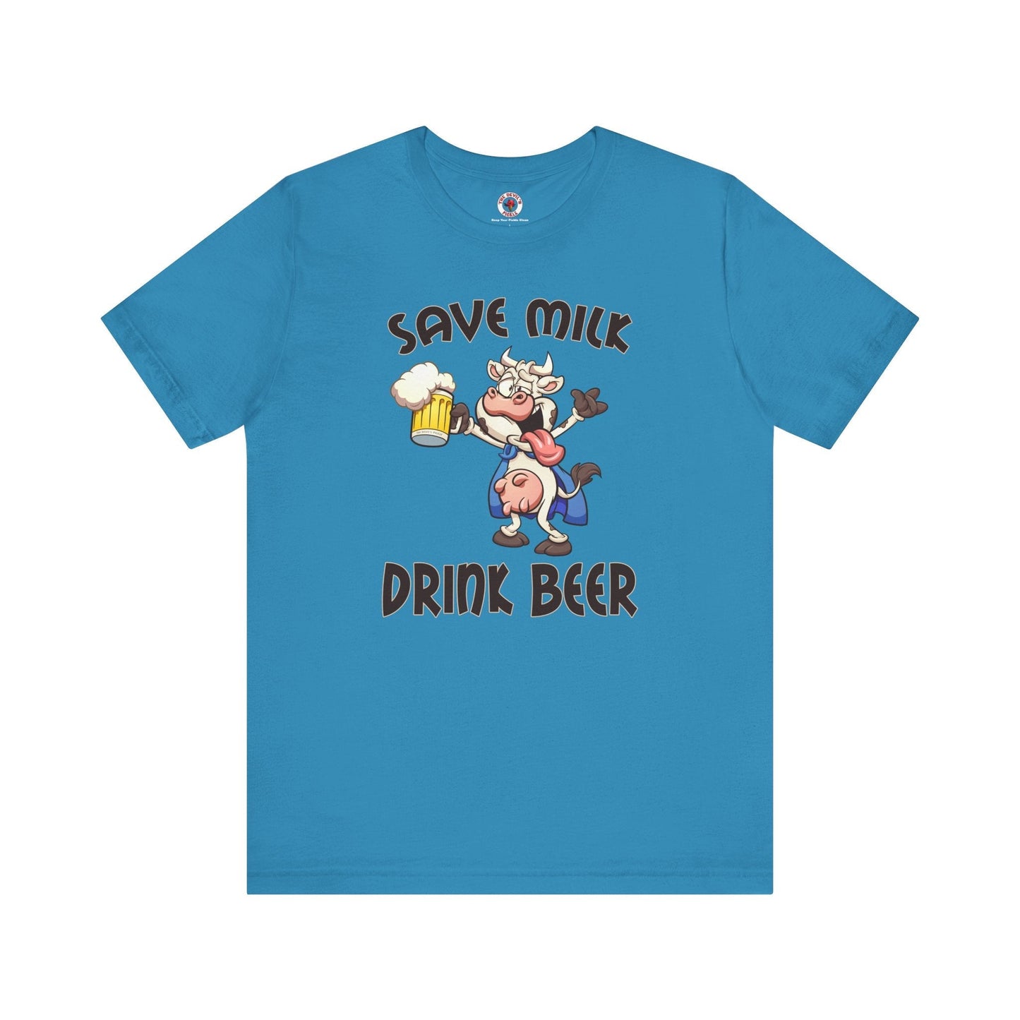 Save Milk Drink Beer T-Shirt The Devil's Pickle