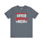 Most Likely To Offer Santa A Beer T-Shirt The Devil's Pickle
