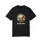 Everybody at the Bar Gettin Tipsy Unisex Garment-Dyed T-Shirt Country in My Heart