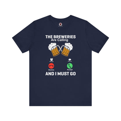 The Breweries Are Calling T-Shirt. The Devil's Pickle