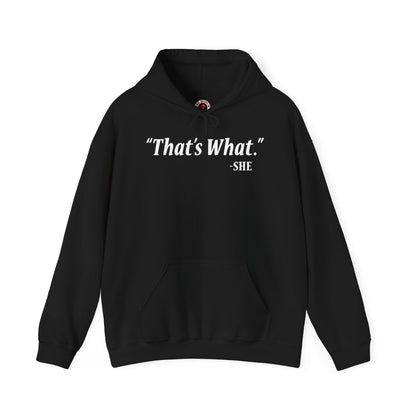 That's What She Said Hooded Sweatshirt The Devil's Pickle