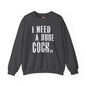 I Need A Huge Cocktail Crewneck Sweatshirt The Devil's Pickle