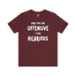 What You Find Offensive I Find Hilarious T-Shirt The Devil's Pickle